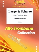 Largo et Scherzo by Daetwyler Jean for Alto Trombone Solo (Alto Trombone Solo)