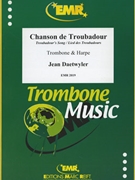 Chanson de Troubadour by Daetwyler Jean for Trombone and Harp (Trombone and Harp)