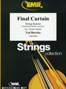 Final Curtain by Barclay Ted - Naulais Jerome - for String Quartet (String Quartet (Keyboard and Percussions optional))