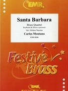 Santa Barbara by Montana Carlos - Naulais Jerome - for 2 Trumpets Trombone and Euphonium (2 Trumpets Trombone and Euphonium (Keyboard and Drums optional))