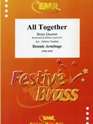 All Together by Armitage Dennis - Naulais Jerome - for 2 Trumpets 2 Trombones (2 Trumpets 2 Trombones (Keyboard and Drums optional))