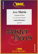Ave Maria by Bruckner Anton - Mortimer John Glenesk - for Trumpet and Piano (Trumpet w/)