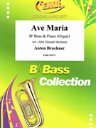 Ave Maria by Bruckner Anton - Mortimer John Glenesk - for Bb Bass and Piano (Bb Bass and Piano)