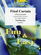 Final Curtain by Barclay Ted - Naulais Jerome - for Small Ensembles (Small Ensembles (Concert Band) (Flexi-Band (4 Parts) Keyboard and Drums optional))