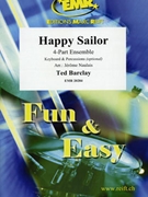 Happy Sailor by Barclay Ted - Naulais Jerome - for 4 - Part Ensemble (4 - Part Ensemble (Keyboard and Percussions optional))