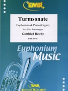 Turmsonate by Reiche Gottfried - Sturzenegger Kurt - for Euphonium and Organ (Euphonium and Organ)