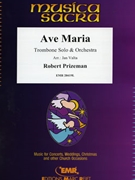 Ave Maria by Prizeman Robert - Valta Jan - for Trombone and Orchestra (Trombone and Orchestra)