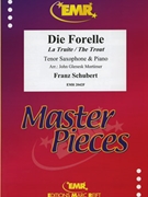 Die Forelle by Schubert Franz - Mortimer John Glenesk - for Tenor Saxophone and Piano (Tenor Saxophone and Piano)