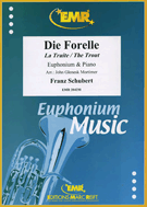 Die Forelle by Schubert Franz - Mortimer John Glenesk - for Euphonium and Piano (Euphonium& Piano)