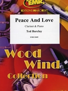 Peace And Love by Barclay Ted for Clarinet and Piano (Clarinet and Piano)