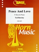 Peace And Love by Barclay Ted for Horn and Piano (Horn and Piano)