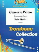 Concerto Primo by Zettler Richard for Trombone and Piano (Trombone and Piano)