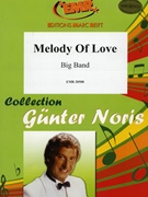 Melody Of Love by Noris Gunter for Big Band (Big Band)