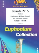 Sonata # 5 in E minor by Vivaldi Antonio Lucio - Mortimer John Glenesk - for Euphonium and Organ (Euphonium and Organ)