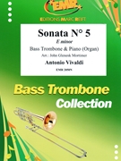 Sonata # 5 in E minor by Vivaldi Antonio Lucio - Mortimer John Glenesk - for Bass Trombone and Piano (Bass Trombone and Piano)