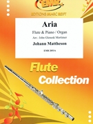 Aria by Mattheson Johann - Mortimer John Glenesk - for Flute and Piano (Flute and Piano)