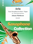 Aria by Mattheson Johann - Mortimer John Glenesk - for Tenor Saxophone and Organ (Tenor Saxophone and Organ)