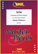 Aria by Matheson Johann - Mortimer John Glenesk - for Trombone and Piano (Trombone and Piano)