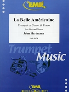 La Belle Americaine by Hartmann John - Moren Bertrand - for Cornet and Piano (Cornet and Piano)