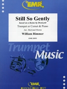 Still So Gently by Rimmer William - Moren Bertrand - for Trumpet and Piano (Trumpet and Piano)