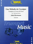 Une Melodie de Cocaigne by Hartmann John - Moren Bertrand - for Cornet and Piano (Cornet and Piano)