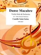 Danse Macabre by Saint-Saens Camille - Mortimer John Glenesk - for Violin and Orchestra (Violin and Orchestra)