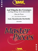 Auf Flugeln des Gesanges by Mendelssohn Bartholdy Felix - Mortimer John Glenesk - for Oboe and Piano (Oboe and Piano)