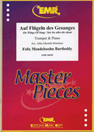Auf Flugeln Des Gesanges by Mendelssohn Felix - Mortimer John Glenesk - for Trumpet and Piano (Trumpet w/)