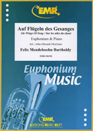 Auf Flugeln Des Gesanges by Mendelssohn Felix - Mortimer John Glenesk - for Euphonium and Piano (Euphonium& Piano)