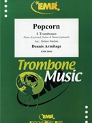 Popcorn by Armitage Dennis - Naulais Jerome - for 4 Trombones and Piano (4 Trombones and Piano (Piano (Keyboard) Guitar and Drums optional))