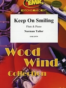 Keep On Smiling by Tailor Norman for Flute and Piano (Flute and Piano)