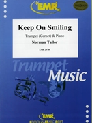 Keep On Smiling by Tailor Norman for Trumpet and Piano (Trumpet and Piano)