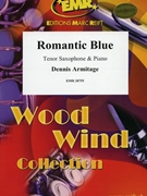 Romantic Blue by Armitage Dennis for Tenor Saxophone and Piano (Tenor Saxophone and Piano)