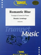 Romantic Blue by Armitage Dennis for Trumpet and Piano (Trumpet and Piano)