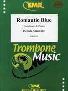 Romantic Blue by Armitage Dennis for Trombone and Piano (Trombone and Piano)