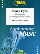 Black Eyes by Naulais Jerome for Tuba / Euphonium Quartet (3 Euphoniums and Tuba (Piano Guitar Bass Guitar and Drums optional))