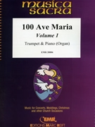100 Ave Maria Volume 1 by Various for Trumpet and Organ (Trumpet and Organ)