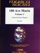 100 Ave Maria Volume 1 by Various for Violin and Organ (Violin and Organ)