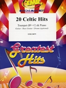 20 Celtic Hits by Various for Trumpet and Piano (Trumpet and Piano (Guitar Bass Drums optional))