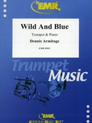 Wild And Blue by Armitage Dennis for Trumpet and Piano (Trumpet and Piano)