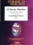 12 Heroic Marches by Telemann Georg Philipp - Mourey Colette - for Clarinet and Organ (Clarinet and Organ)