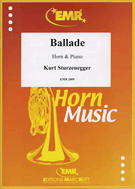 Ballade by Sturzenegger Kurt for French Horn and Piano (French Horn and Piano)