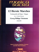 12 Heroic Marches by Telemann Georg Philipp - Mourey Colette - for Violoncello and Piano (Violoncello and Piano)