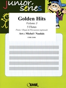 Golden Hits Volume 3 by Michel Jean-Francois and Naulais Jerome for 5 Flutes (5 Flutes (Piano / Organ and Percussion optional))