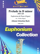 Prelude in D Minor by Bach Johann Sebastian - Walter Hilgers - for Euphonium and Piano (Euphonium and Piano)