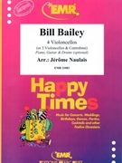 Bill Bailey by Naulais Jerome for 4 Violoncellos (4 Violoncellos (Piano Guitar and Drums optional))