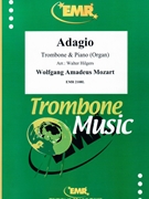 Adagio by Mozart Wolfgang Amadeus - Walter Hilgers - for Trombone and Piano (Trombone and Piano)