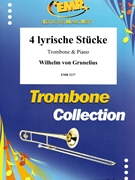 4 Lyrische Stucke by Grunelius Wilhelm Von for Trombone and Piano (Trombone and Piano)