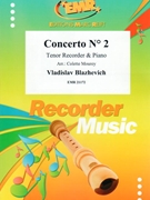 Concerto # 2 by Blazhevich Vladislav - Mourey Colette - for Tenor Recorder and Piano (Tenor Recorder and Piano)