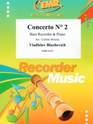 Concerto # 2 by Blazhevich Vladislav - Mourey Colette - for Bass Recorder and Piano (Bass Recorder and Piano)